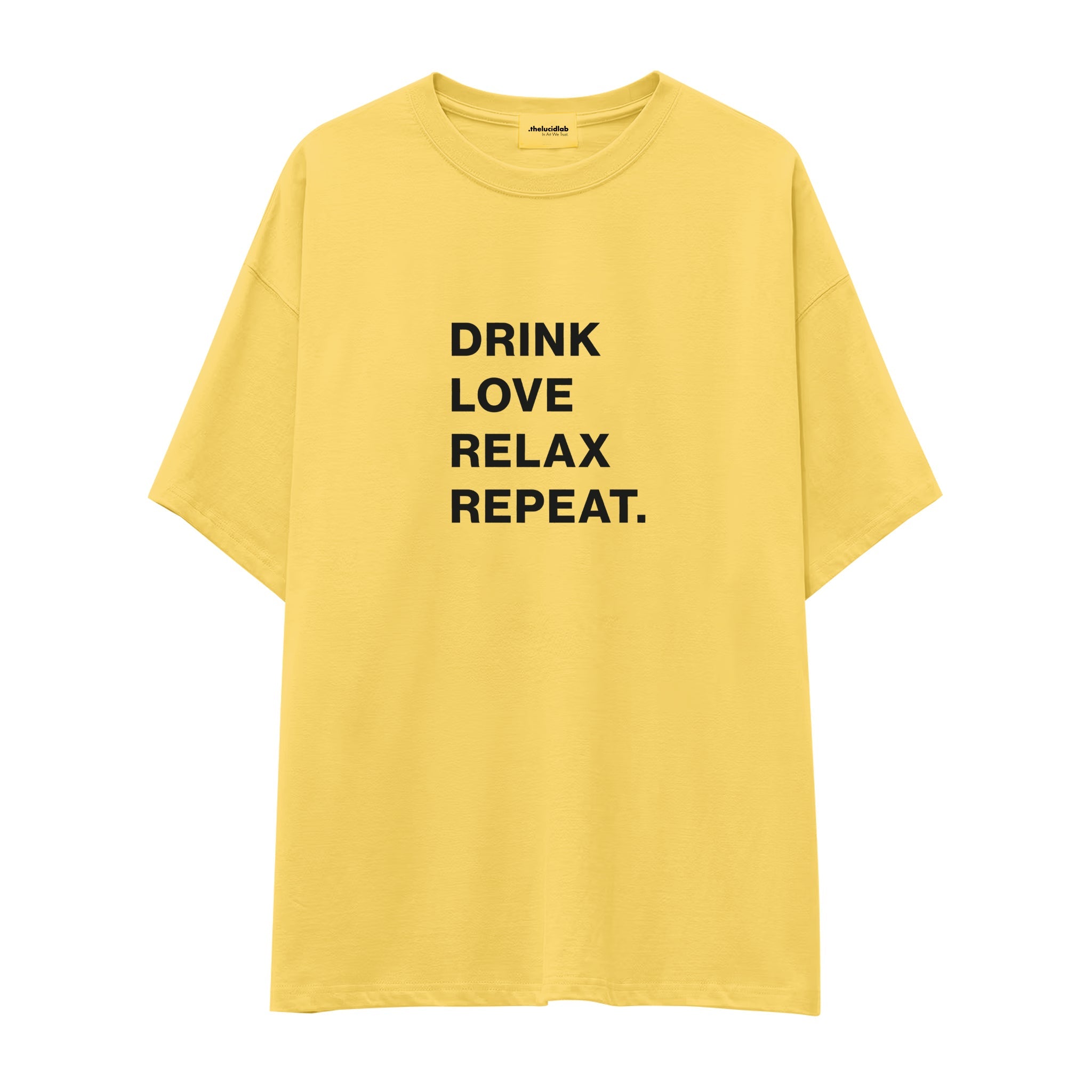 Drink Love Relax Repeat Oversize Tişört