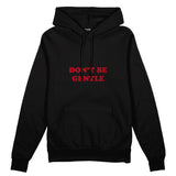 Don't Be Gentle Oversize Hoodie