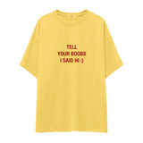 Tell Your Boobs Oversize Tişört