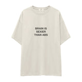 Brain Is Sexier Than Abs Oversize Tişört