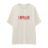 I Need a BF Oversize Tişört