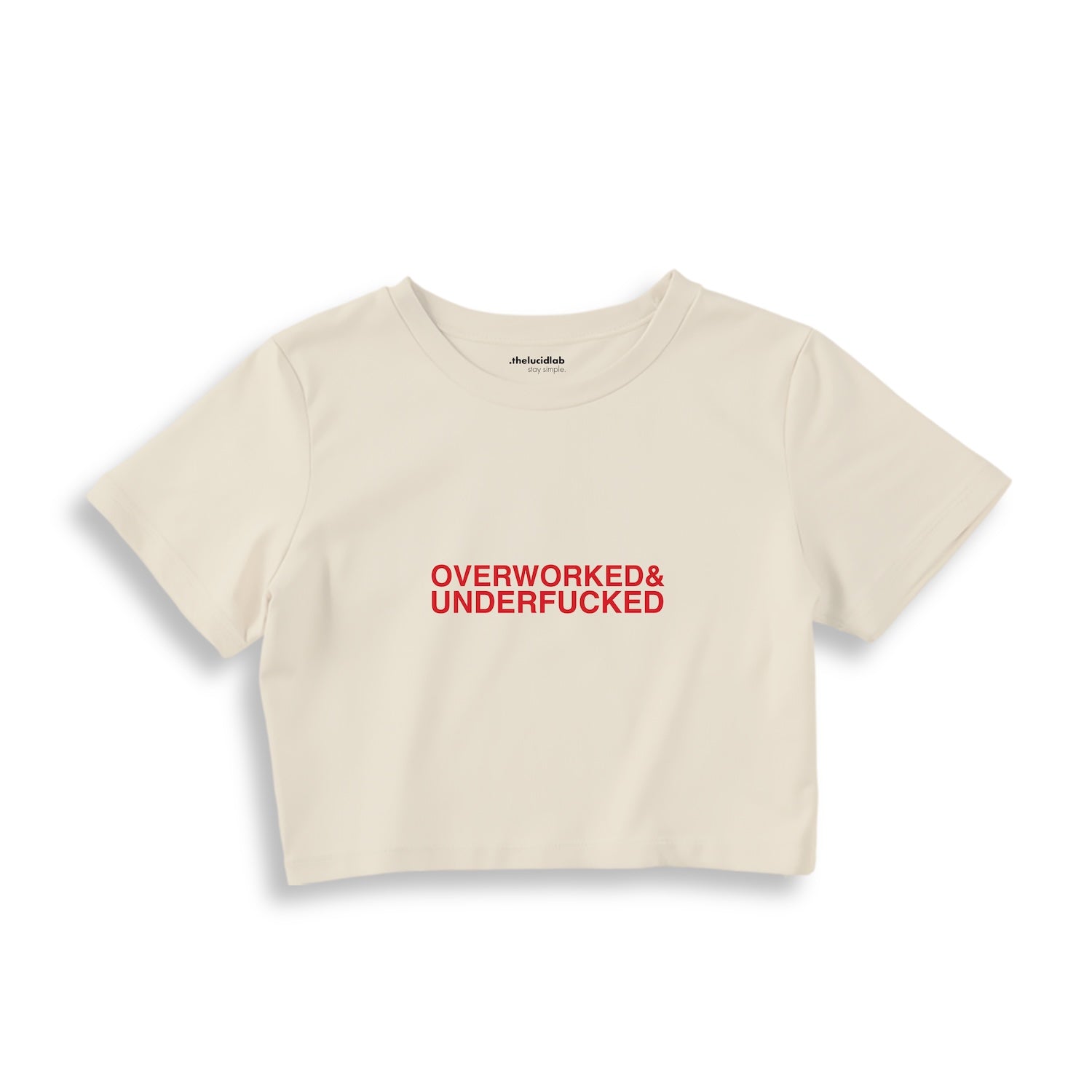 Overworked & Underfucked Crop Tişört