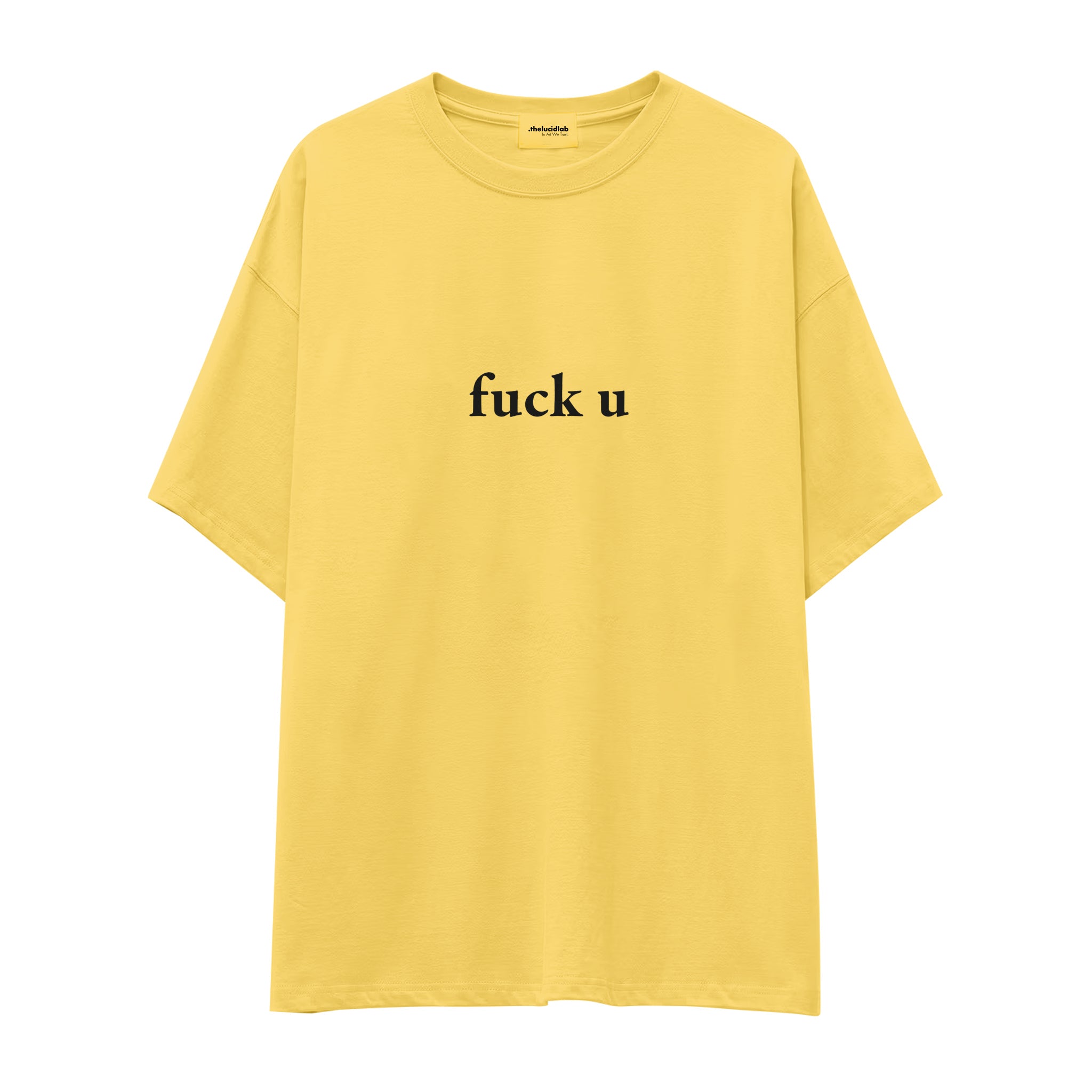 FUCK U Oversize Tişört