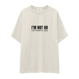 I’m Not 40 Oversize Tişört