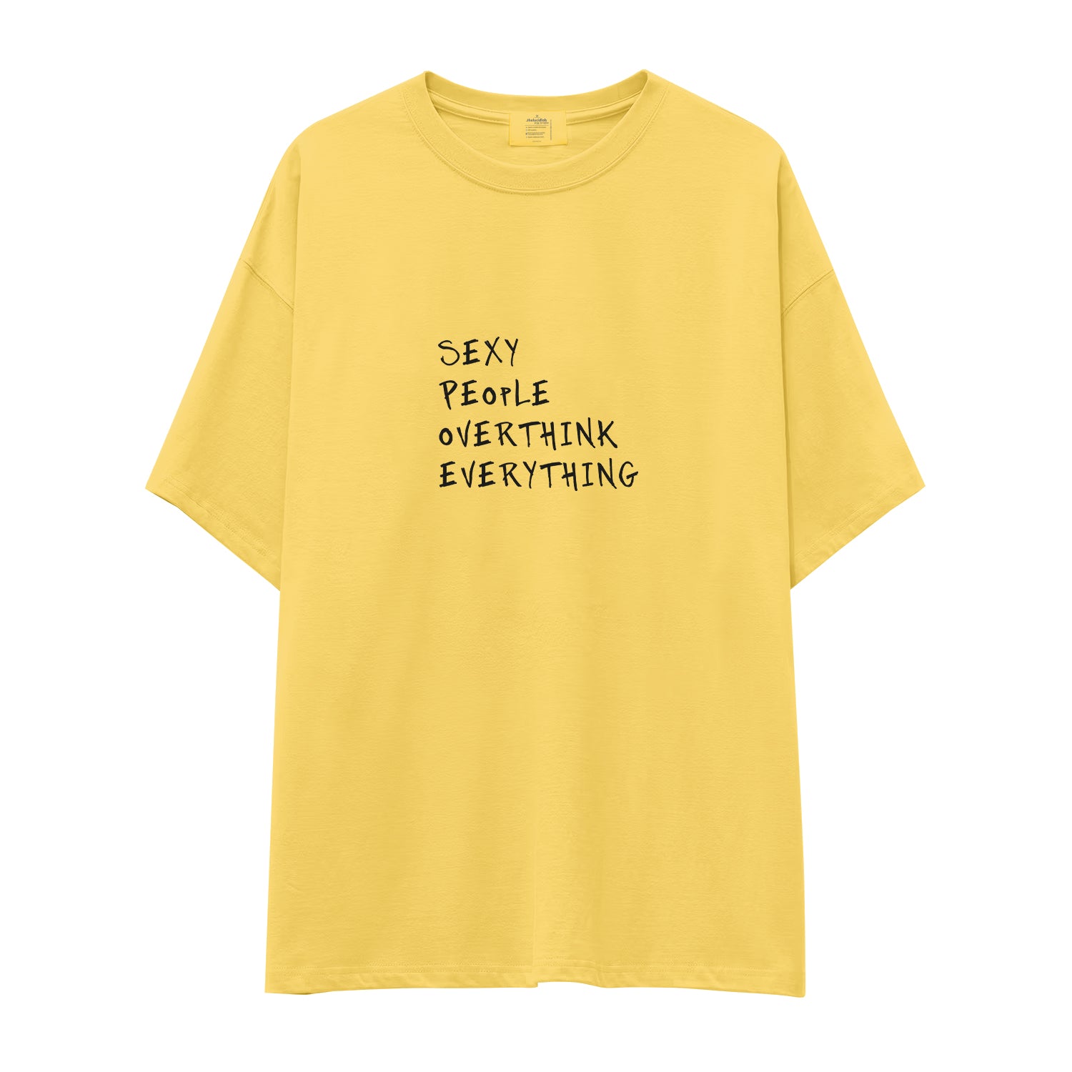 Sexy People Overthink Oversize Tişört