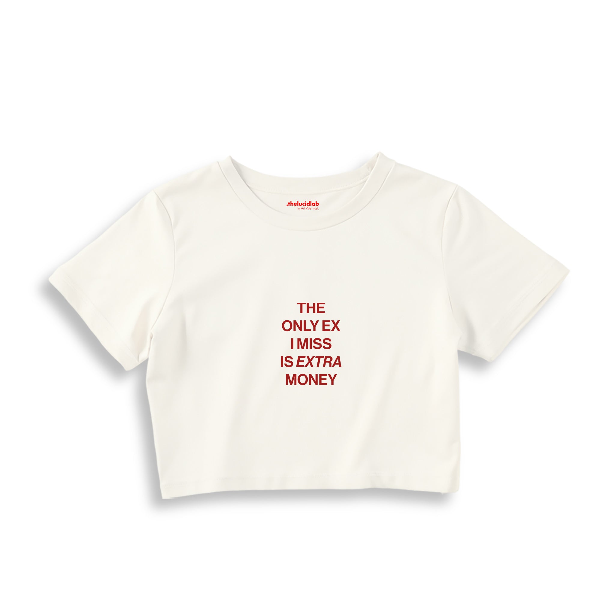 I Miss Is Extra Money Crop Tişört — Ekru