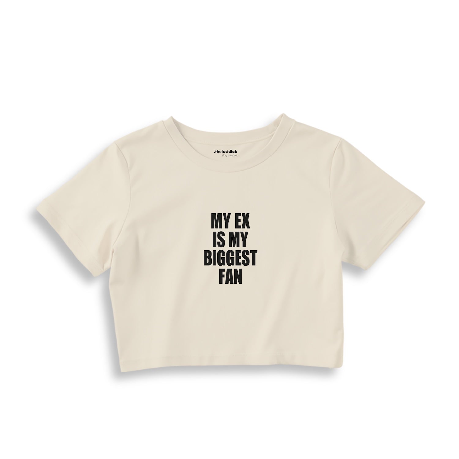 My Ex Is My Biggest Fan Crop Tişört