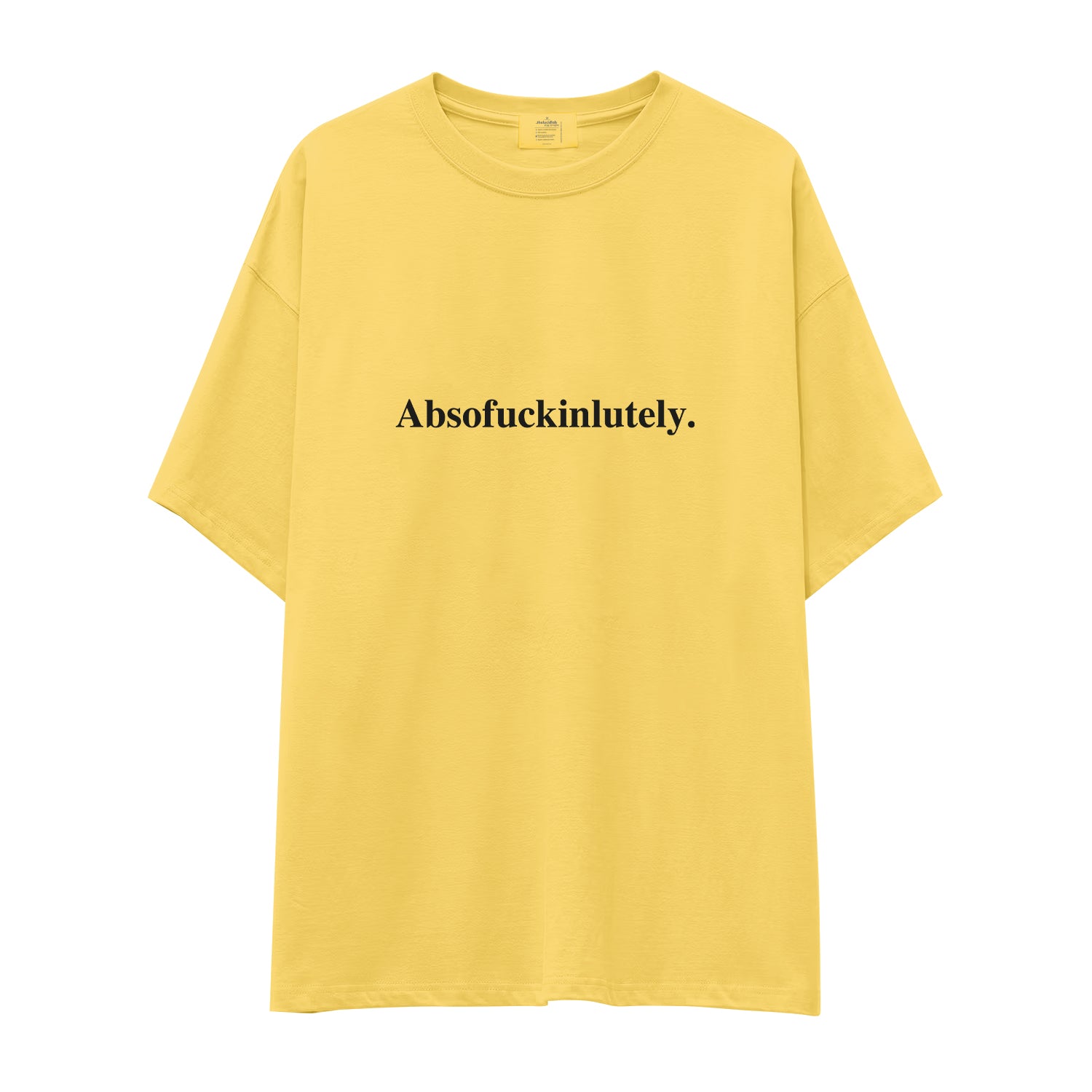 Absofuckinlutely Oversize Tişört