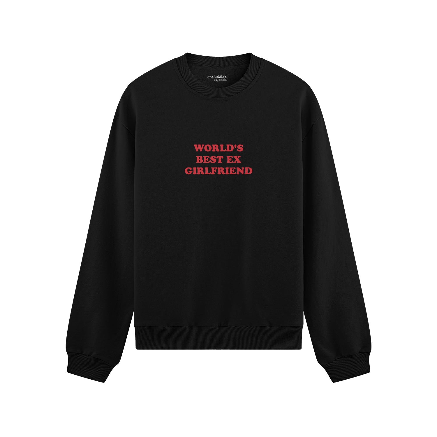 World’s Best Ex Girlfriend Oversize Sweatshirt