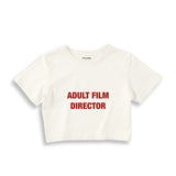 Adult Film Director Crop Tişört