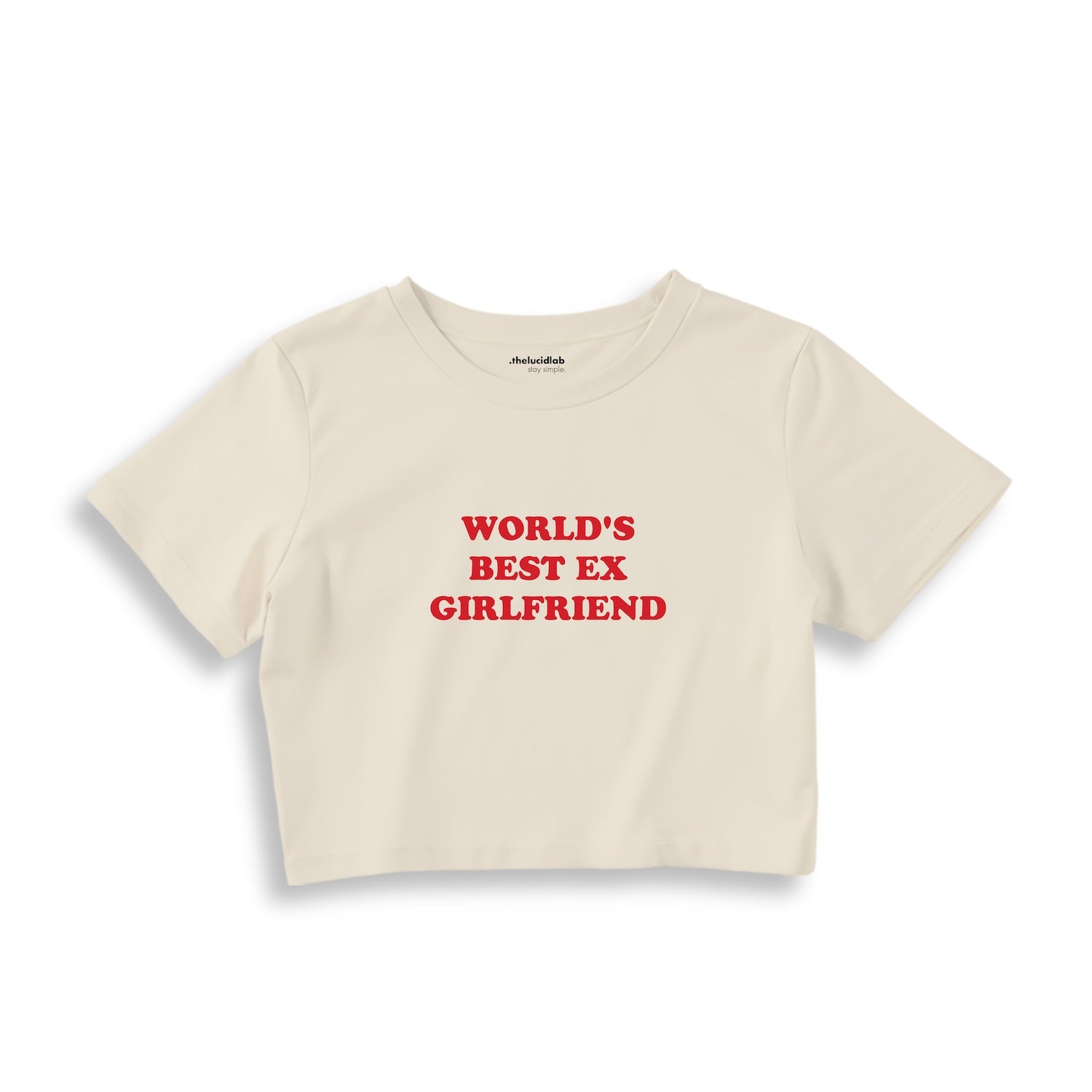 World’s Best Ex Girlfriend Crop Tişört