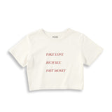 Fake Love Rich Sex Fast Money Crop Tişört