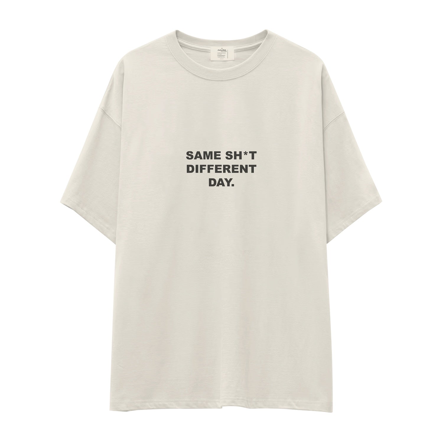 Same Sh*t Different Day Oversize Tişört
