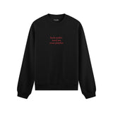 Fuck Nudes Send Me Your Playlist Oversize Sweatshirt