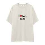 I Love Hot Dads Oversize Tişört