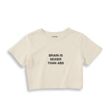 Brain Is Sexier Than Abs Crop Tişört