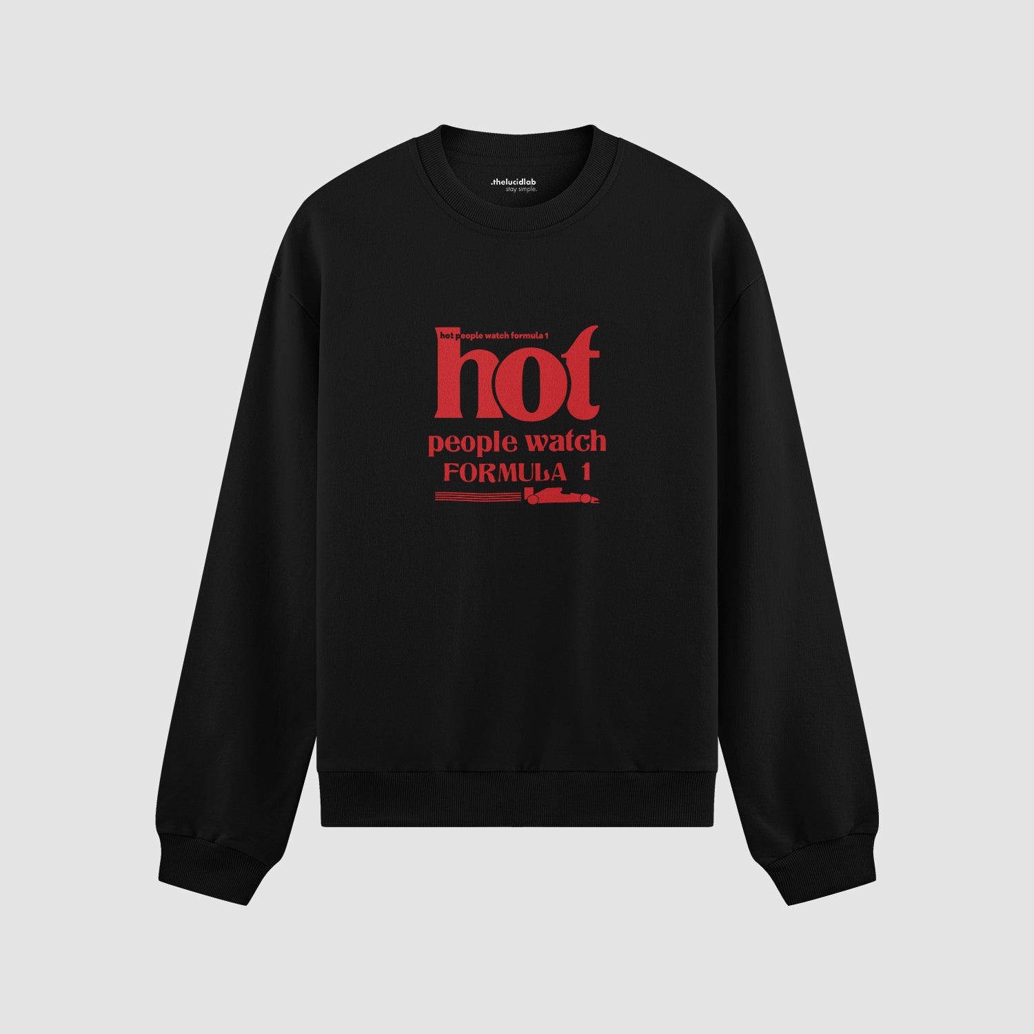Hot People Watch Formula 1 Oversize Sweatshirt