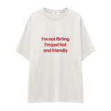 I'm Not Flirting Oversize Tişört