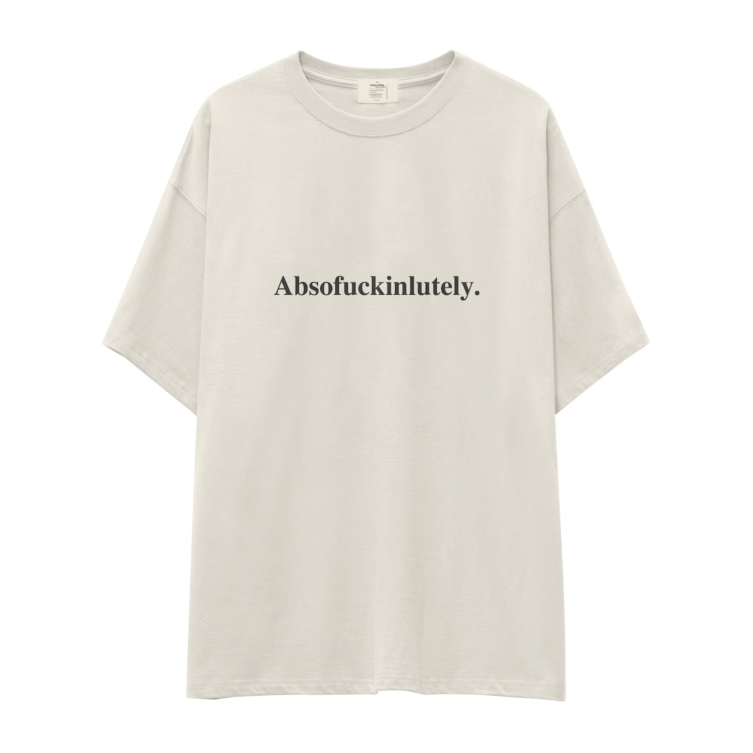 Absofuckinlutely Oversize Tişört