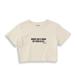 Nobody Dies A Virgin Life Fucks Us All Crop Tişört