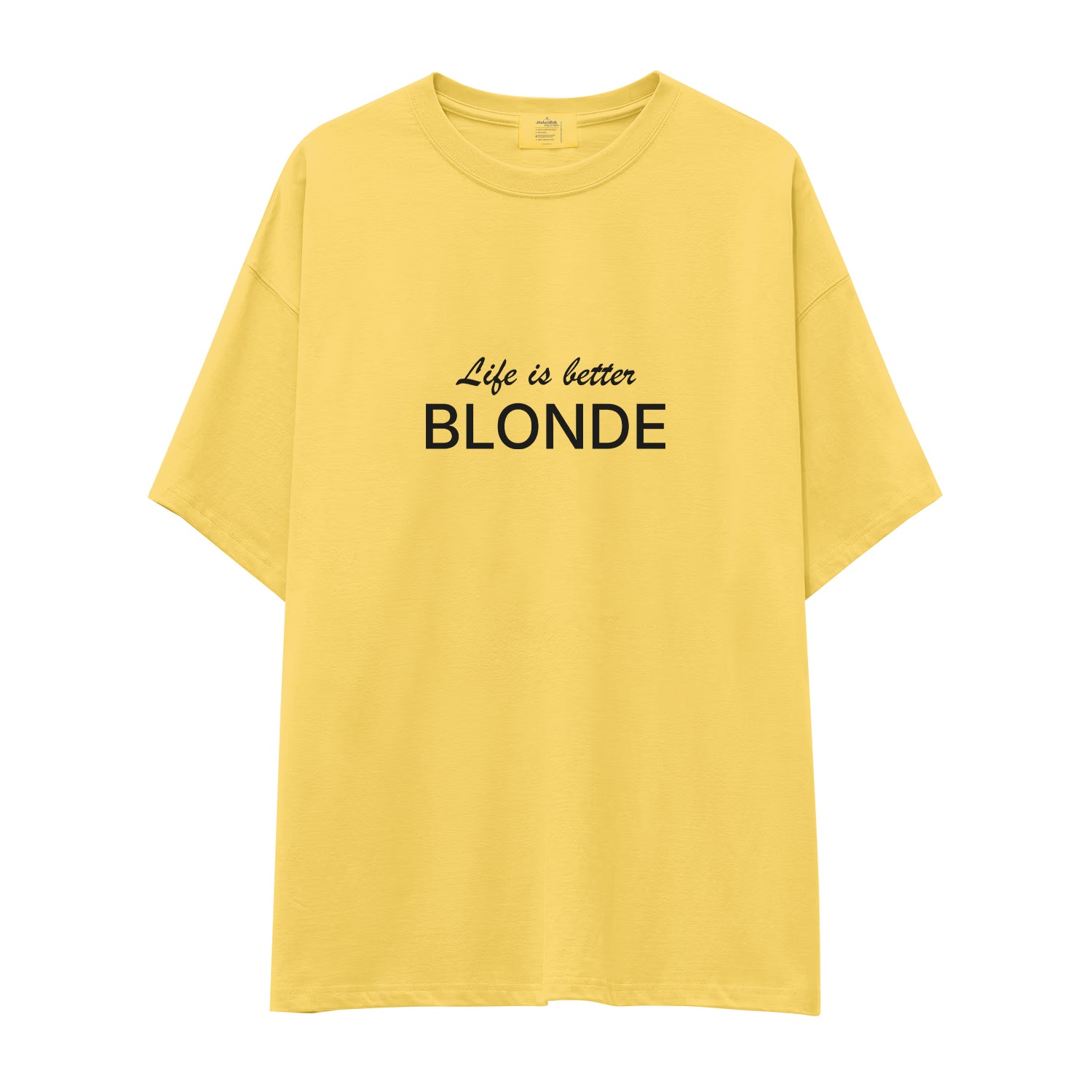 Life is better Blonde Oversize Tişört