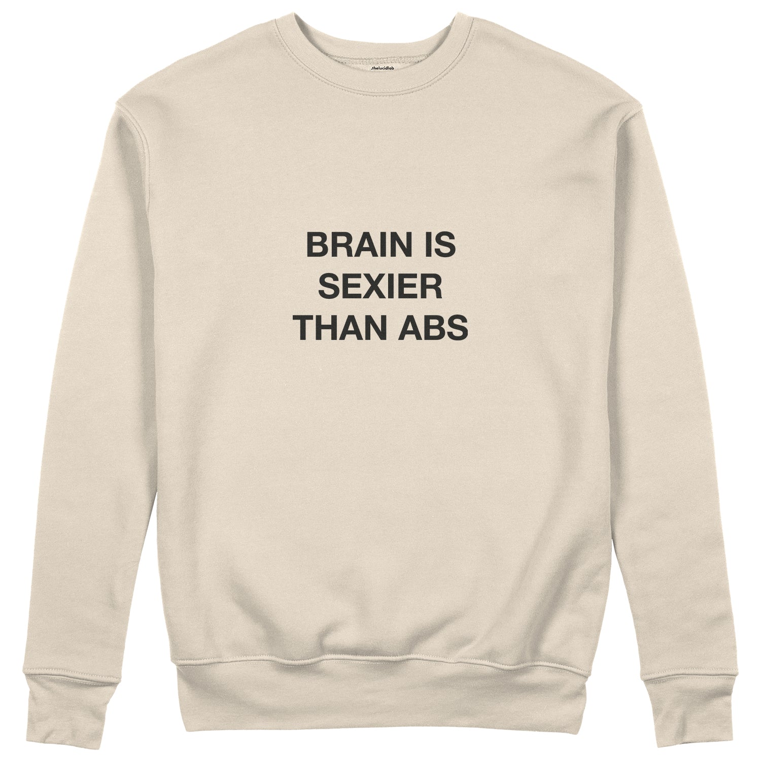 Brain Is Sexier Than Abs Sweatshirt