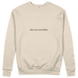 Show Me Your B00ks Sweatshirt