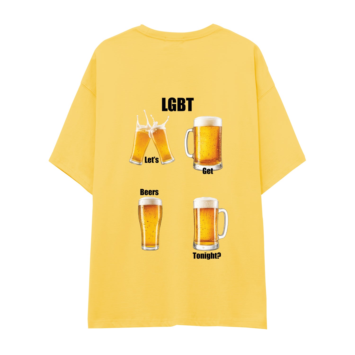 Lets Get Beers Tonight Oversize Tişört
