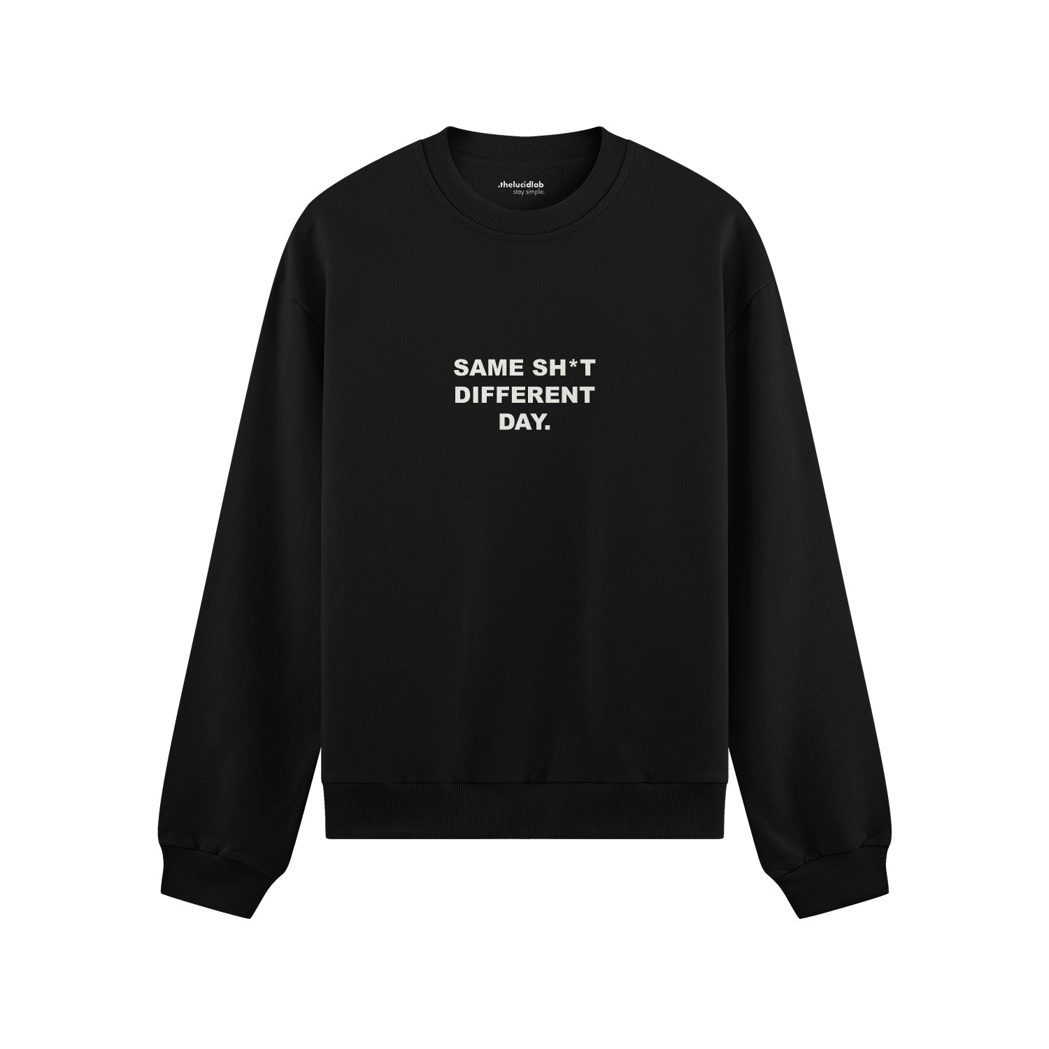 Same Sh*t Different Day Oversize Sweatshirt