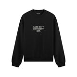 Same Sh*t Different Day Oversize Sweatshirt