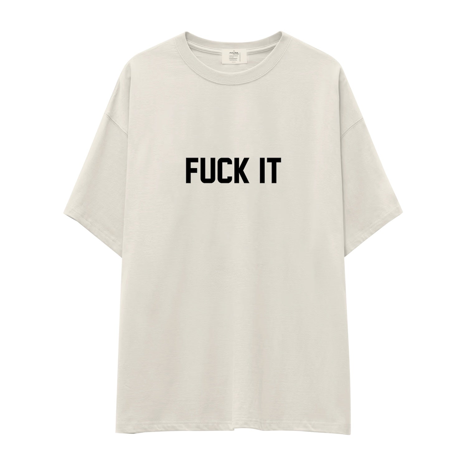 FUCK IT Oversize Tişört