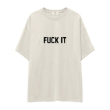 FUCK IT Oversize Tişört