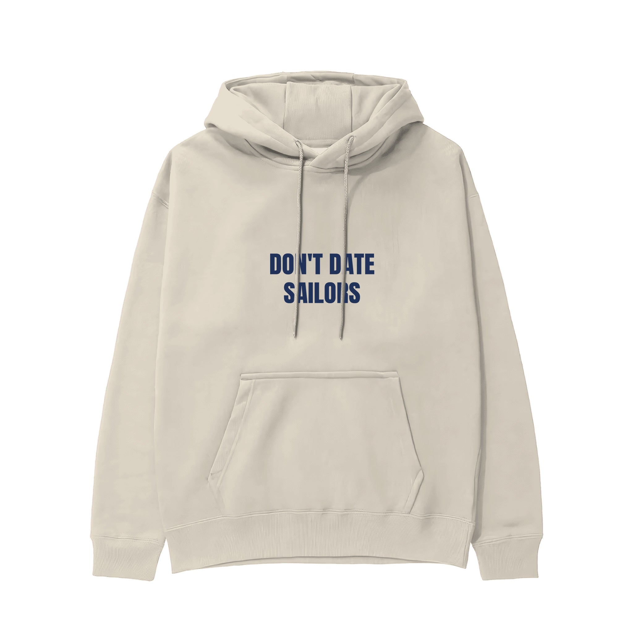 Don't Date Sailors Hoodie Krem Ön