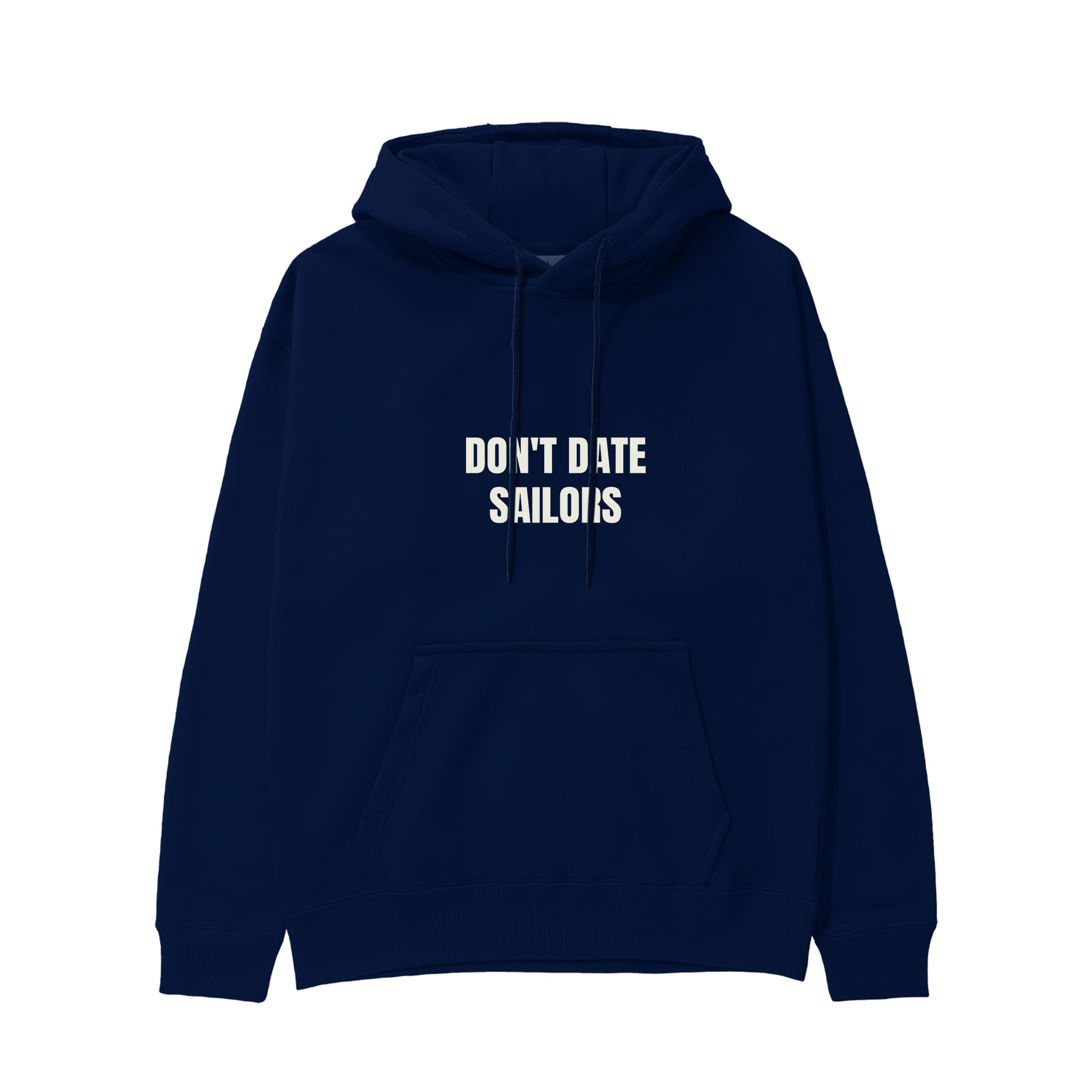 Don't Date Sailors Hoodie Lacivert Ön