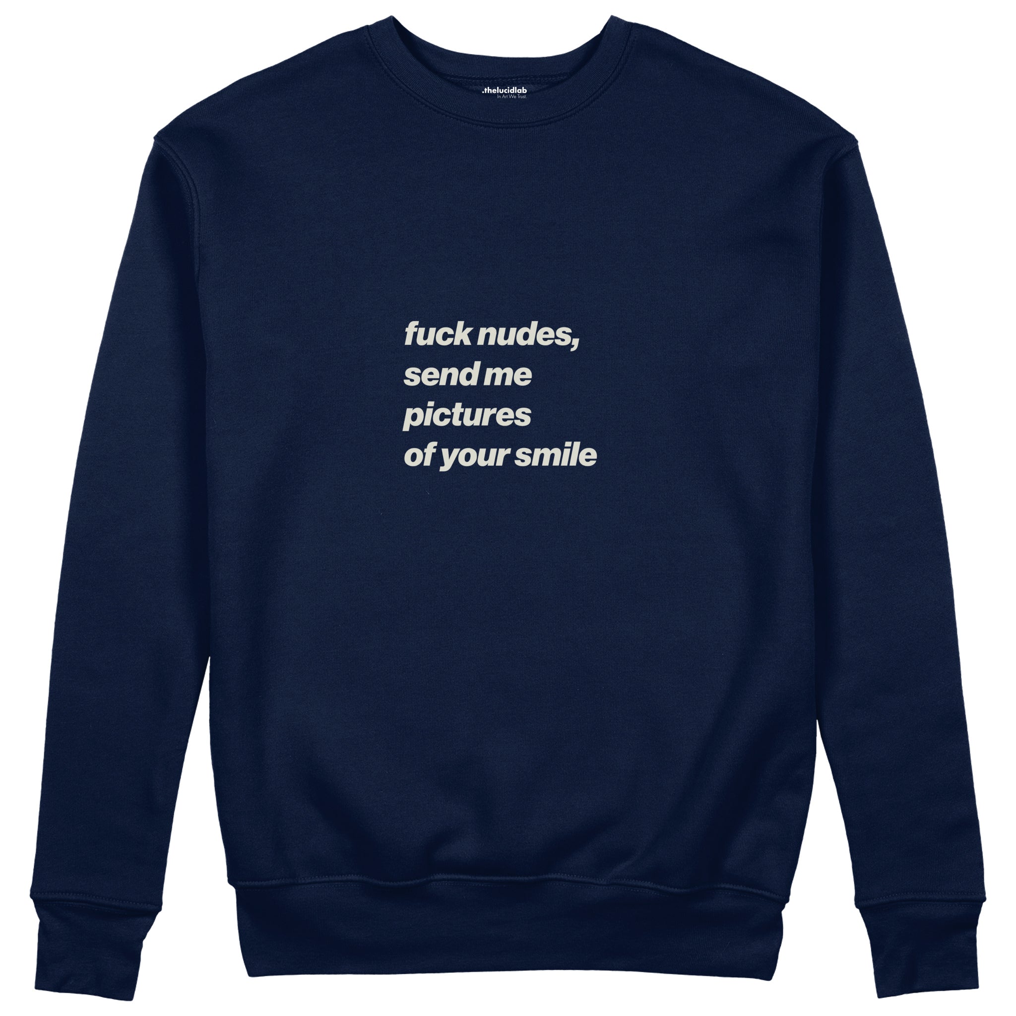 Fuck Nudes Sweatshirt Lacivert Ön