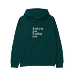 Fuck You Hoodie Koyu Yeşil Ön