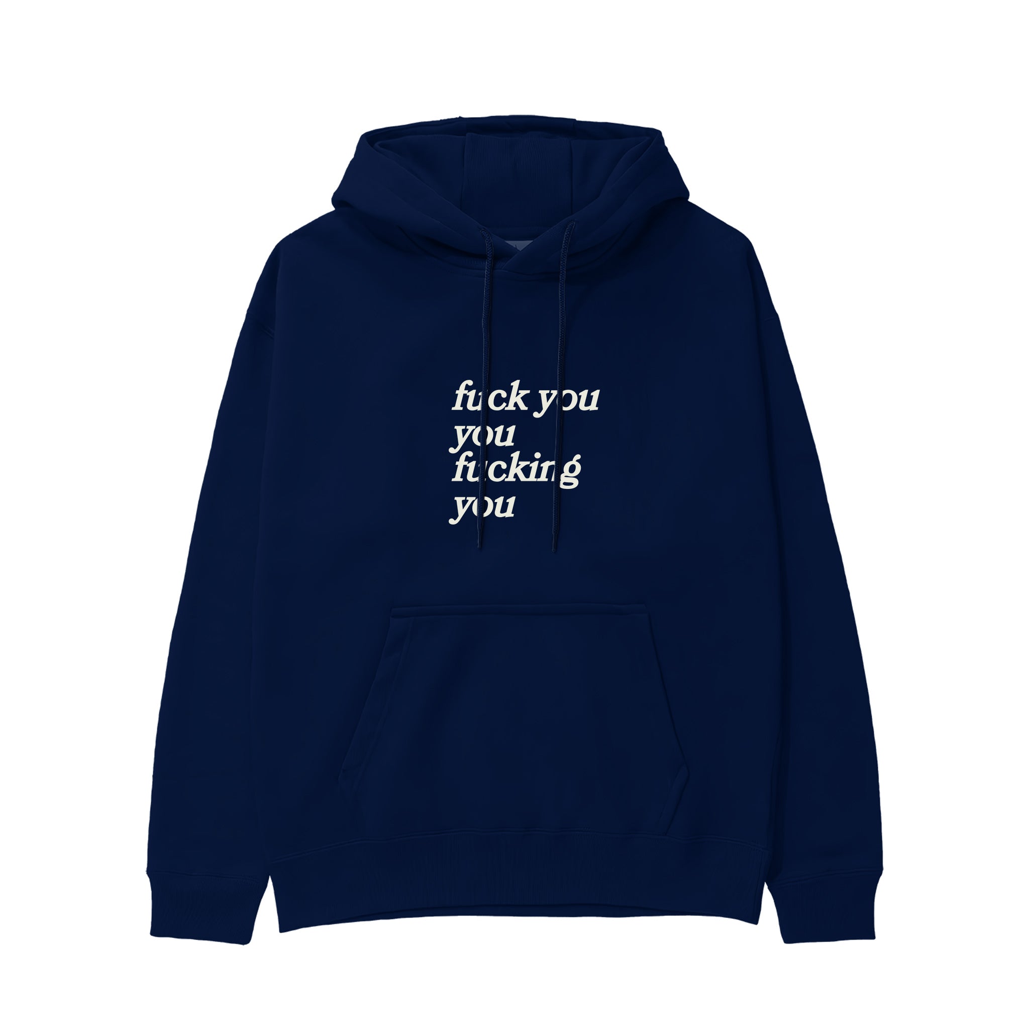 Fuck You Hoodie Lacivert Ön