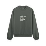 Fuck You Oversize Sweatshirt Antrasit Ön
