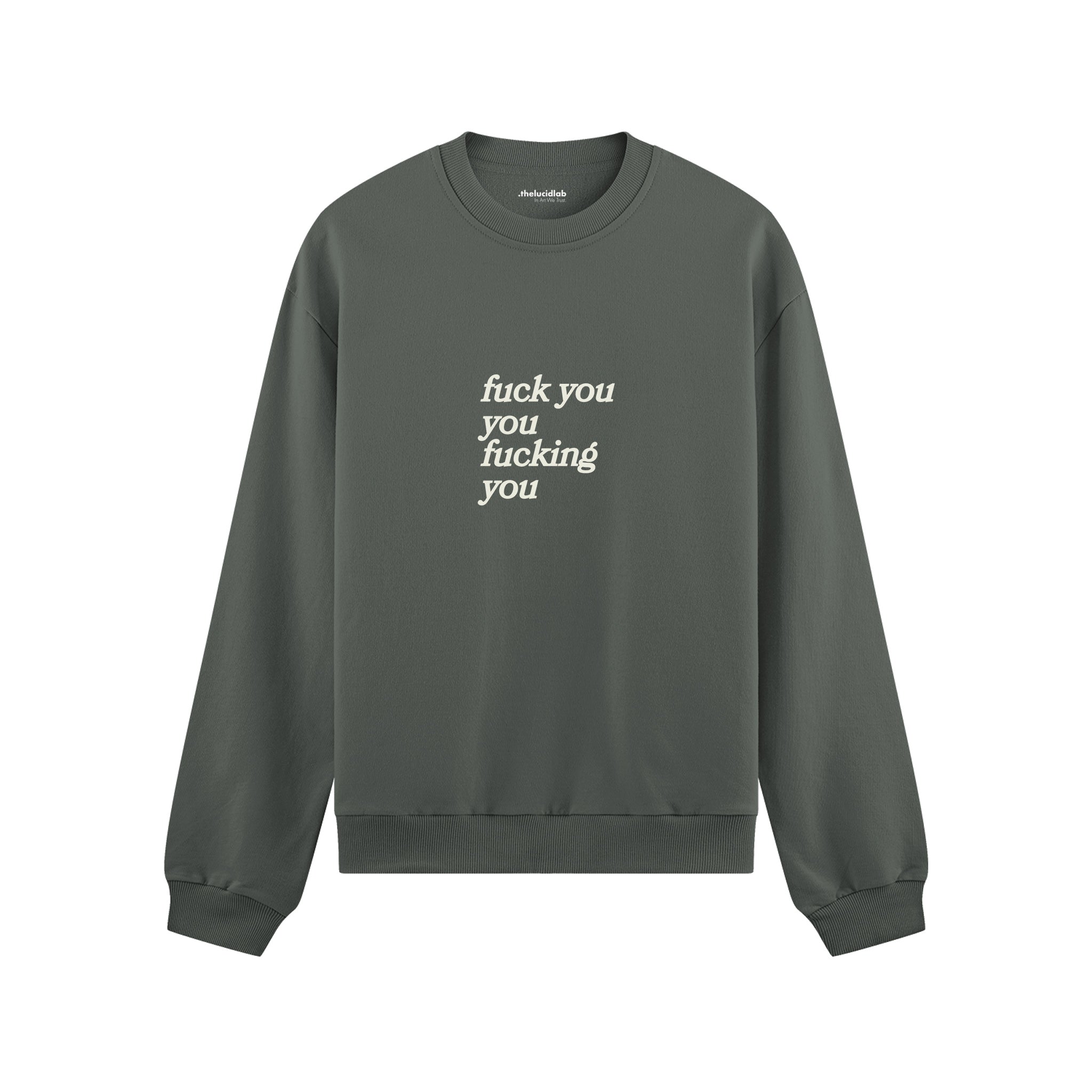 Fuck You Oversize Sweatshirt Antrasit Ön