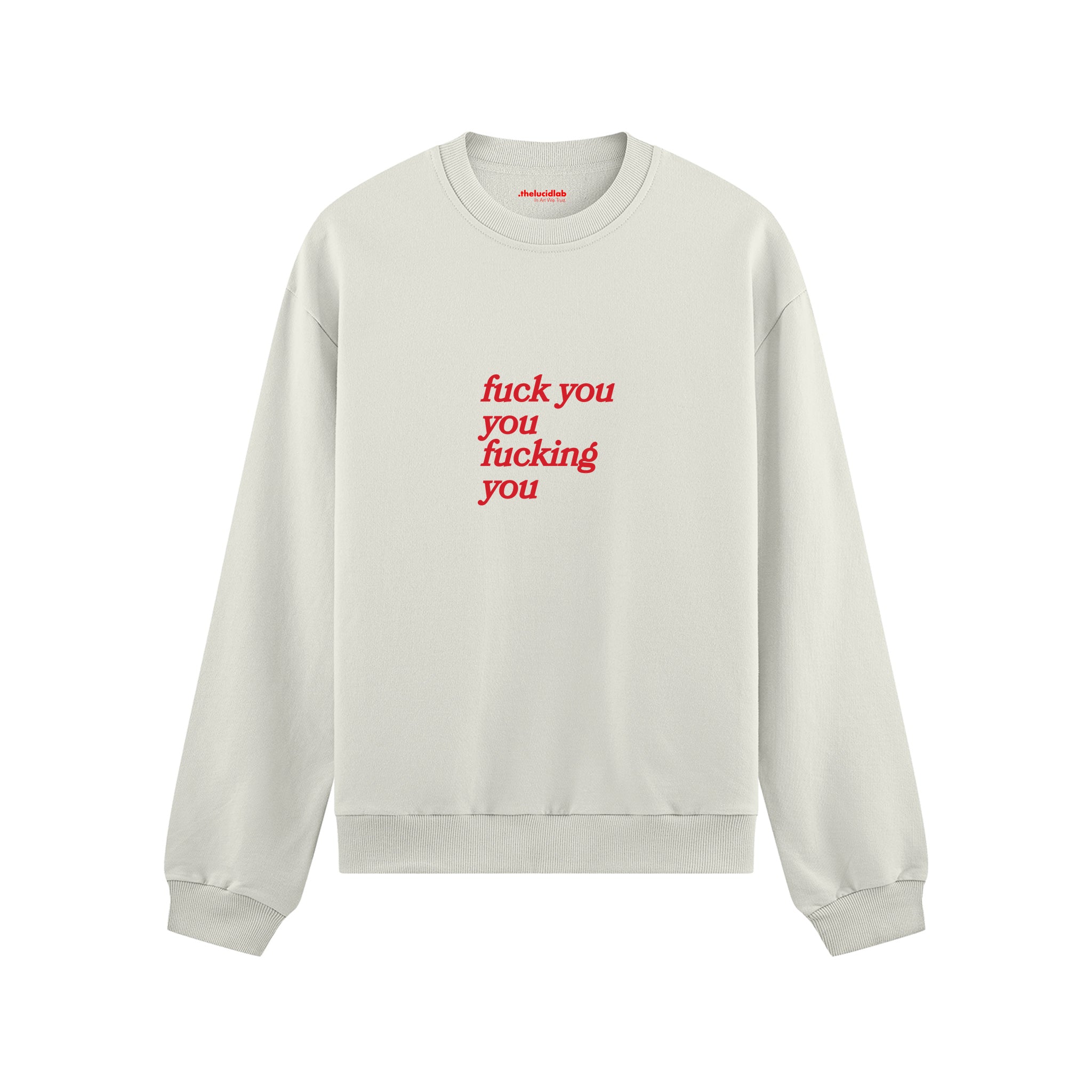 Fuck You Oversize Sweatshirt Beyaz Ön
