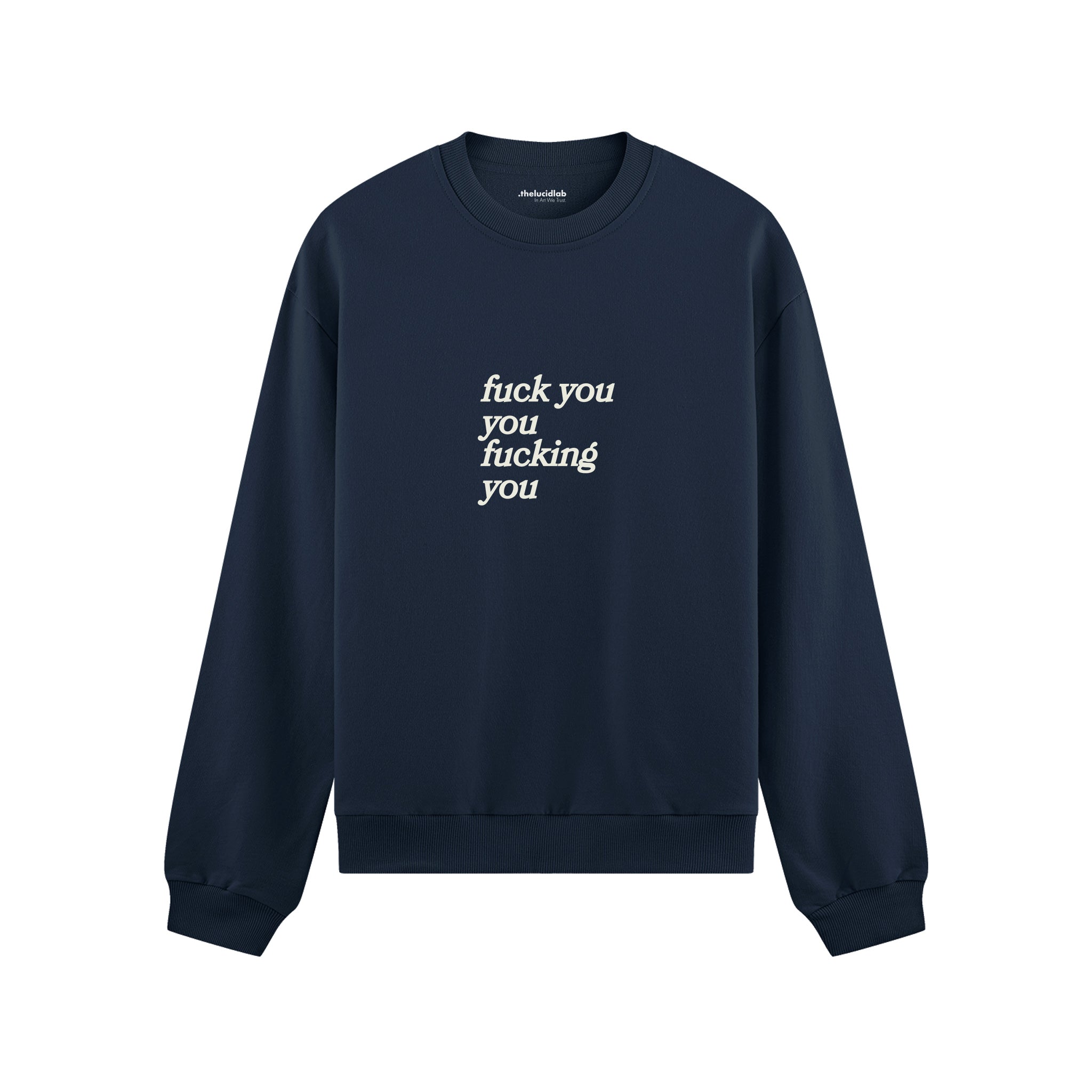 Fuck You Oversize Sweatshirt Lacivert Ön