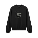 Fuck You Oversize Sweatshirt Siyah Ön