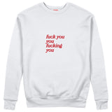 Fuck You Sweatshirt Beyaz Ön