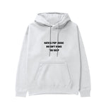 Hating Pop Music Hoodie Beyaz Ön