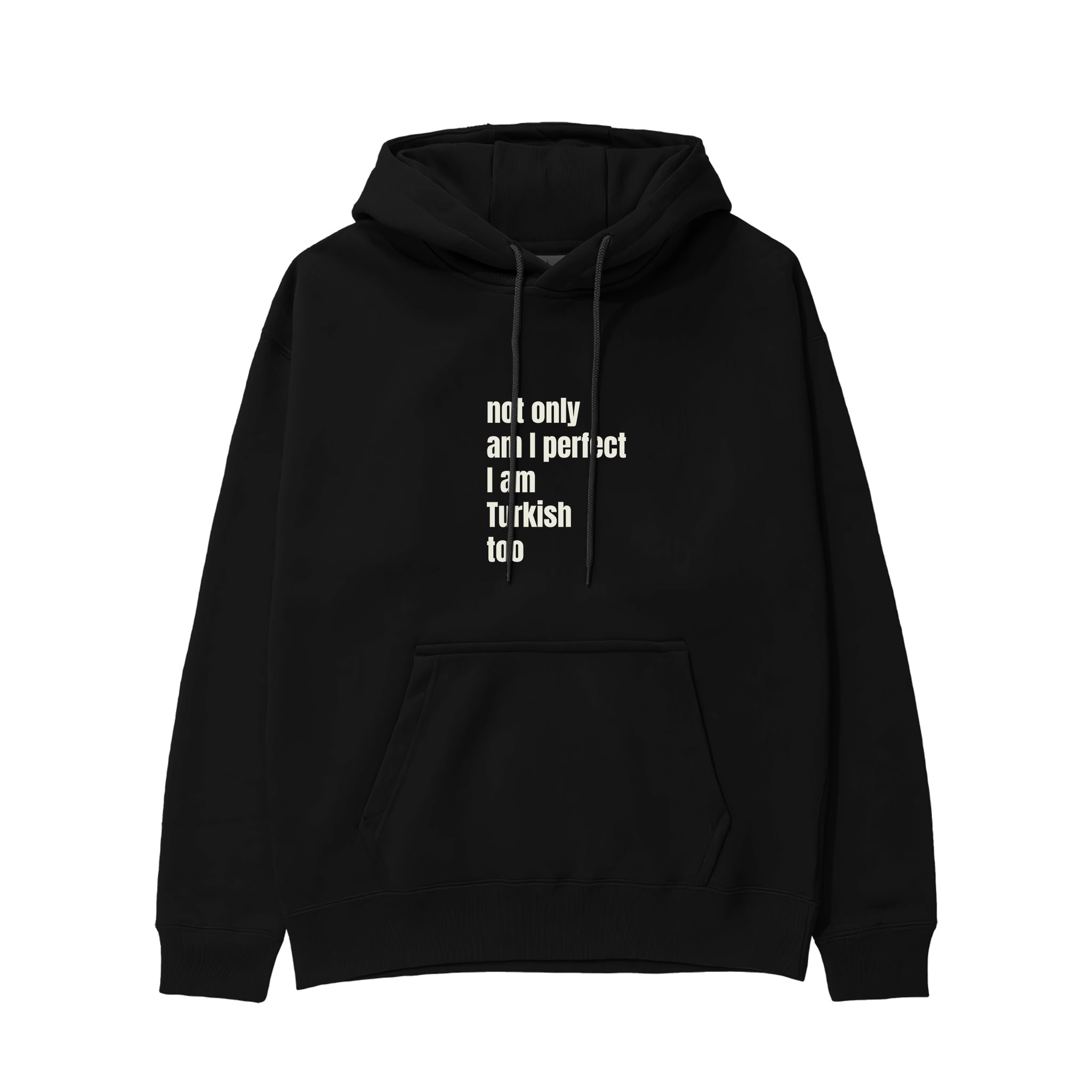 I Am Turkish Too Hoodie Siyah Ön