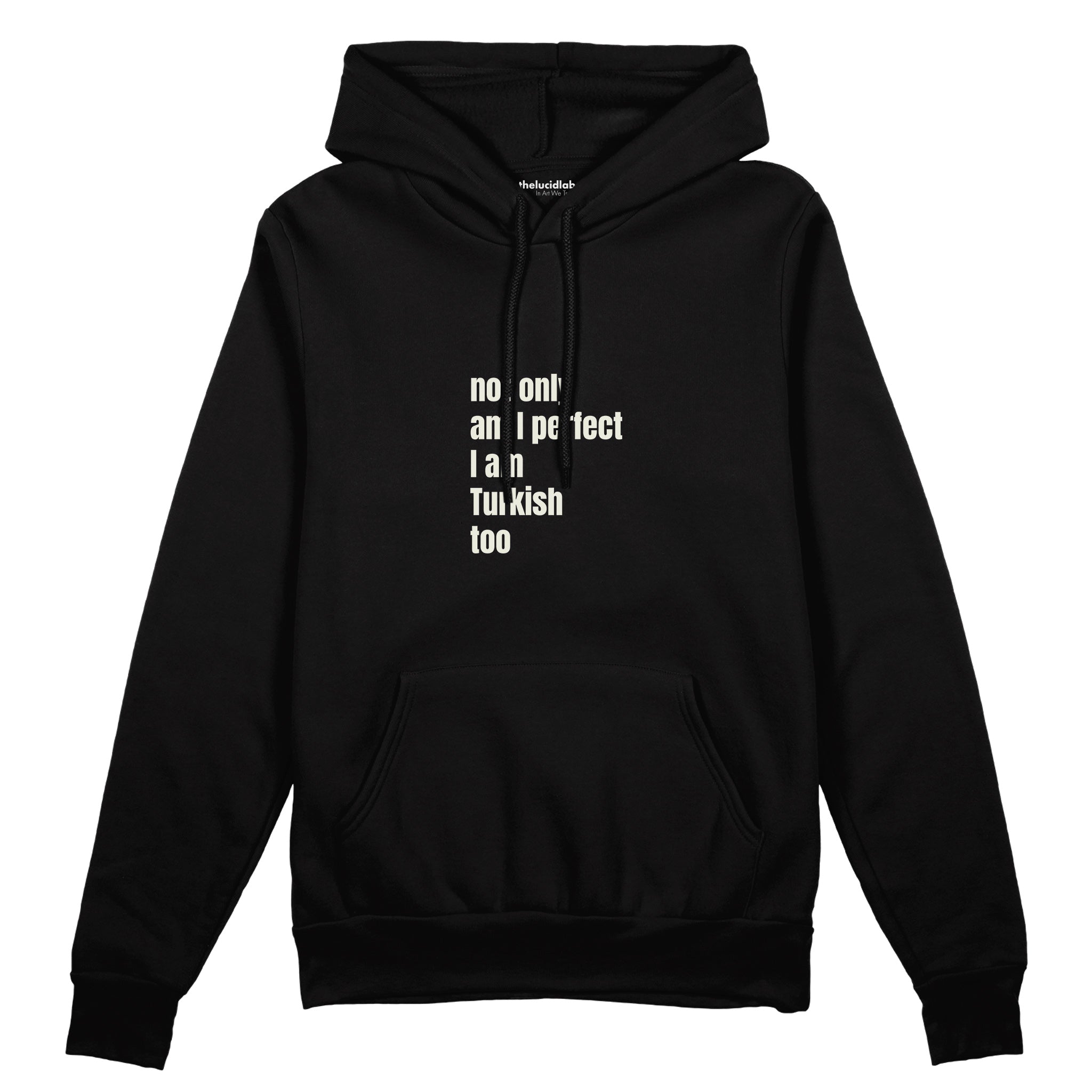 I Am Turkish Too Oversize Hoodie Siyah Ön