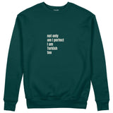 I Am Turkish Too Sweatshirt Koyu Yeşil Ön