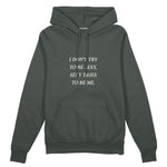 I Don't Try to Be Sexy, Sexy Tries to Be Me Oversize Hoodie Antrasit Ön
