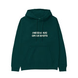 I Need a Hug or Six Shots Hoodie Koyu Yeşil Ön