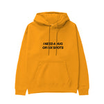 I Need a Hug or Six Shots Hoodie Turuncu Ön